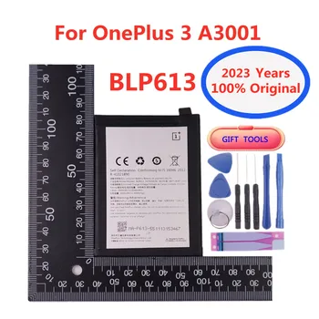 2023 Новый 100% Оригинальный 1 + Аккумулятор BLP613 3000 мАч Для OnePlus 3 A3001 One Plus 3 A3001 Сменные Батареи Смарт-мобильного Телефона