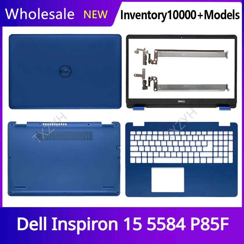 Новый Оригинальный ЖК дисплей для ноутбука Dell Inspiron 15 5584 P85F задняя крышка Передняя Рамка Петли Подставка для рук Нижний корпус A B C D Shell
