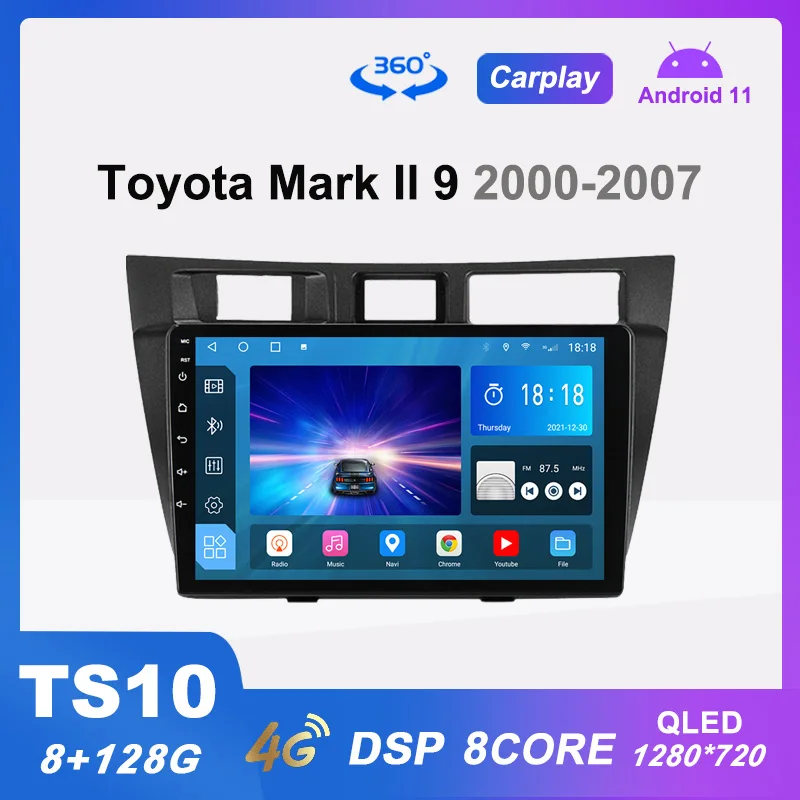 TS10 Автомобильный Радиоприемник Android 11 Мультимедийный Видеоплеер для Toyota Mark II 9x100 2000-2007 GPS Навигация Carplay DSP QLED 360 Камера