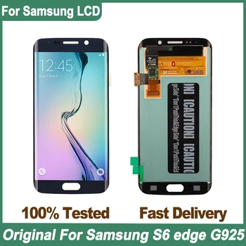 Оригинал Для Samsung Galaxy S6 edge G925 G925F ЖК-дисплей С Сенсорным Экраном Digitizer Для S6 edge G9250 G925I Запчасти для Ремонта ЖК-дисплея