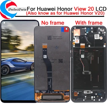 Оригинал Для Huawei Honor View20 View 20 ЖК-сенсорная панель Экрана Pantalla Digitizer В сборе Для Honor V20 ЖК-дисплей с рамкой